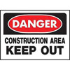 10 X 14 IN. PLASTIC DANGER KEEP OUT CONSTRUCTION AREA SIGN